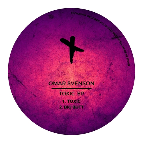 Omar Svenson - Toxic EP [TEC159]